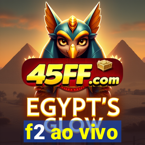 f2 ao vivo